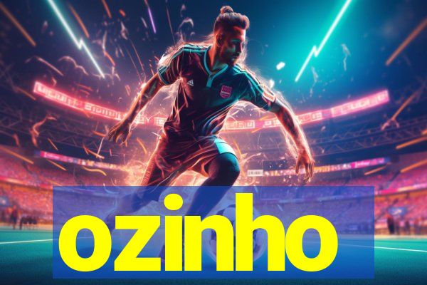 ozinho