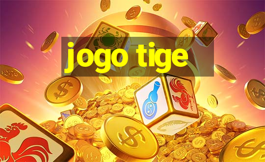 jogo tige