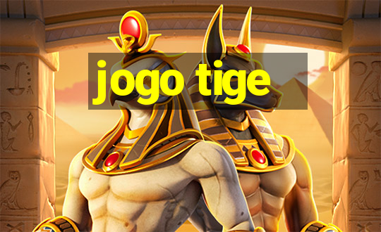 jogo tige