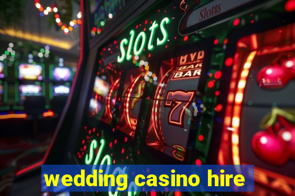 wedding casino hire