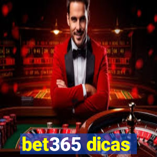 bet365 dicas