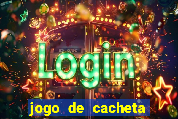 jogo de cacheta online valendo dinheiro