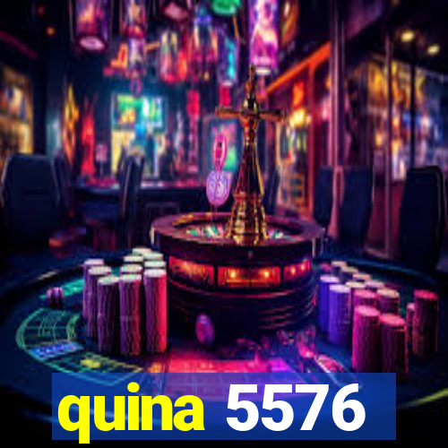 quina 5576