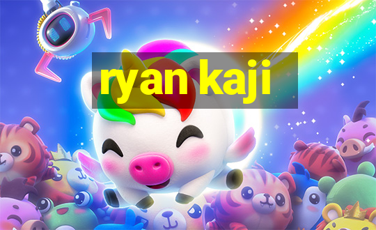 ryan kaji