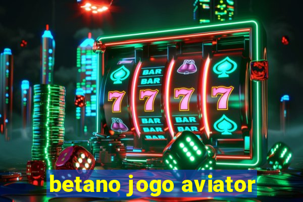 betano jogo aviator