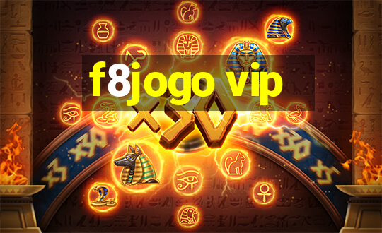 f8jogo vip