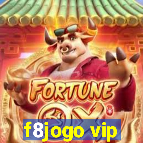 f8jogo vip