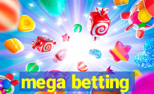 mega betting