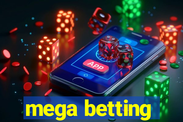 mega betting