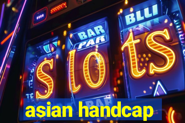 asian handcap