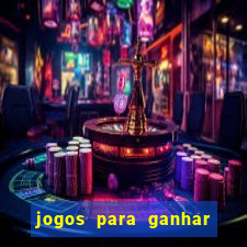 jogos para ganhar dinheiro com b?nus