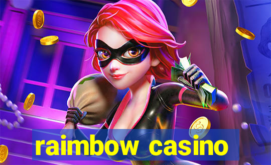 raimbow casino