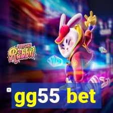 gg55 bet