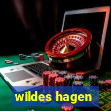 wildes hagen