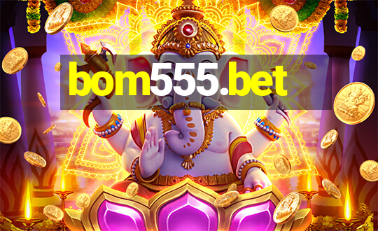 bom555.bet