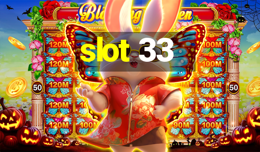 slot 33