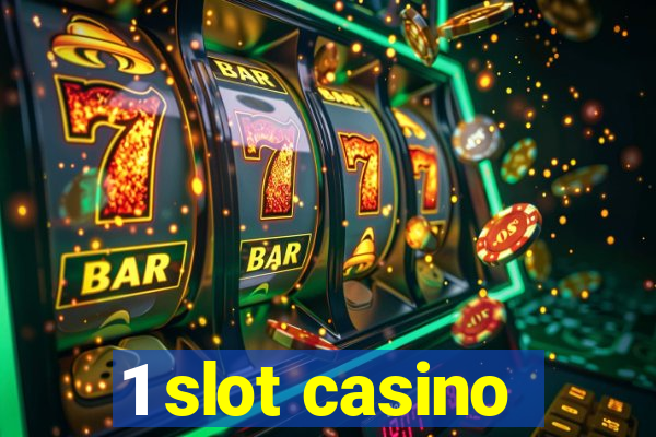 1 slot casino