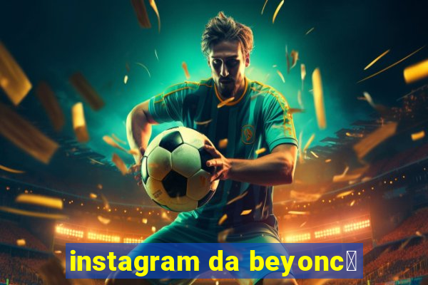 instagram da beyonc茅