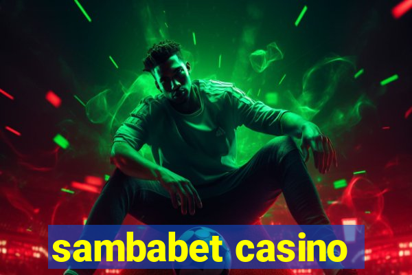 sambabet casino