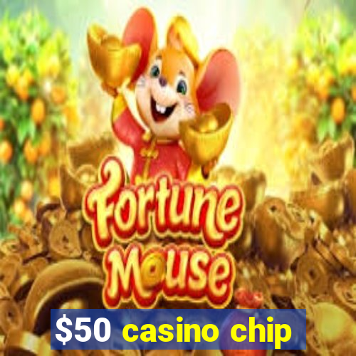 $50 casino chip