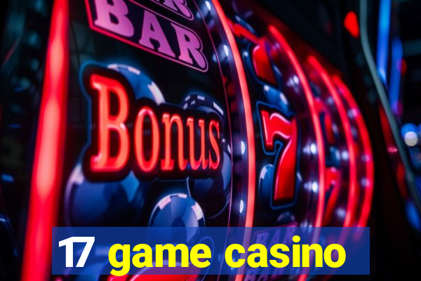 17 game casino