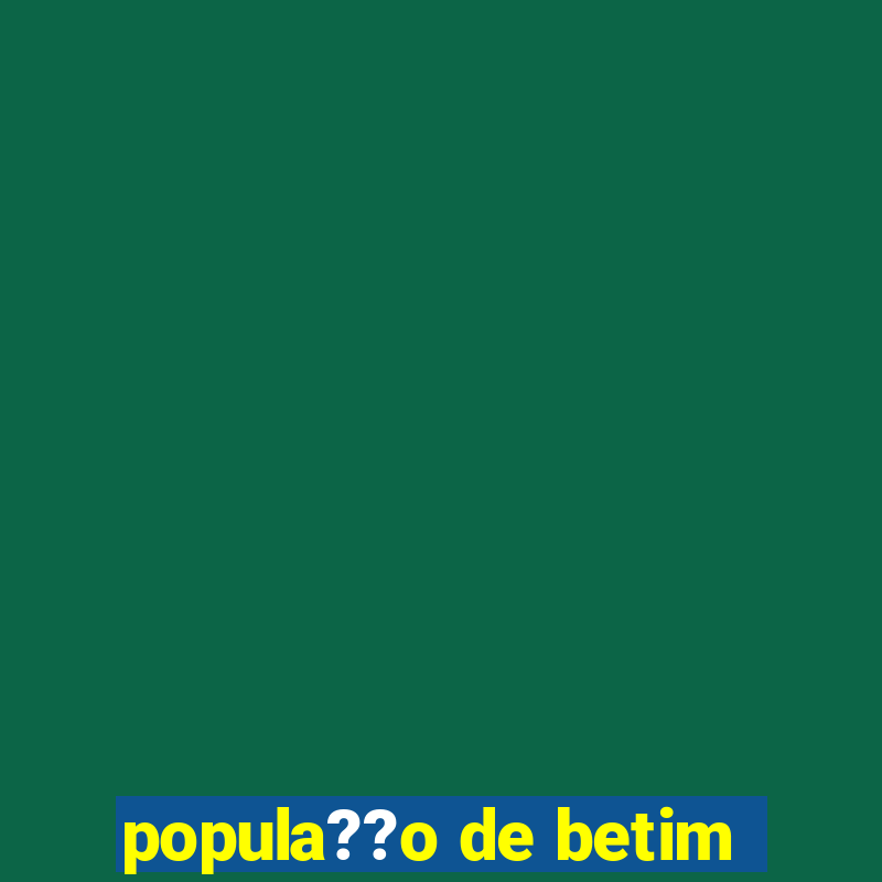 popula??o de betim