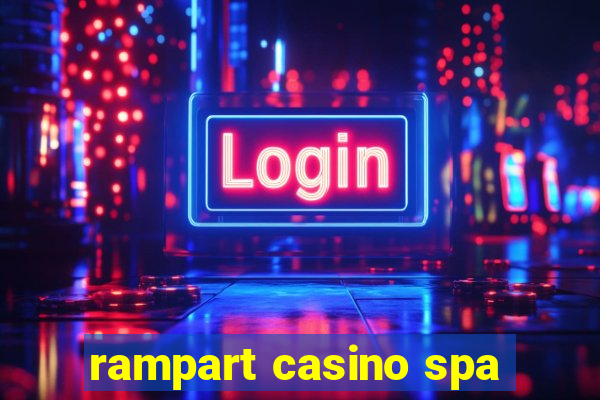 rampart casino spa