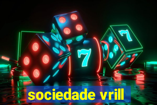 sociedade vrill