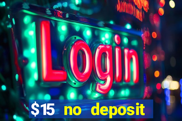 $15 no deposit mobile casino