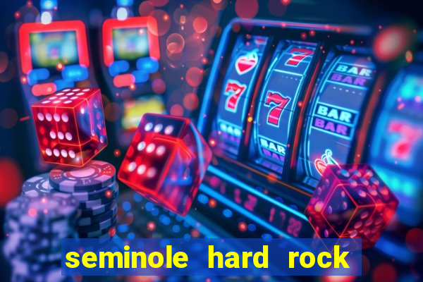 seminole hard rock hotel & casino miami