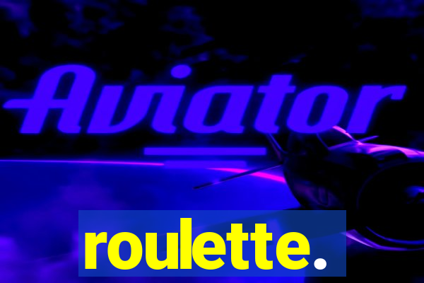 roulette.