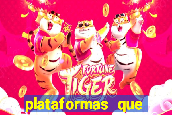 plataformas que mais pagam fortune tiger