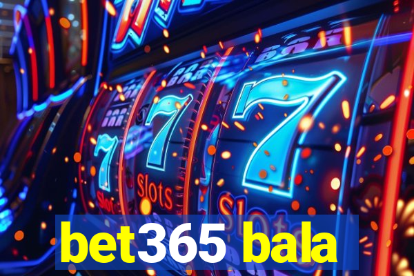 bet365 bala