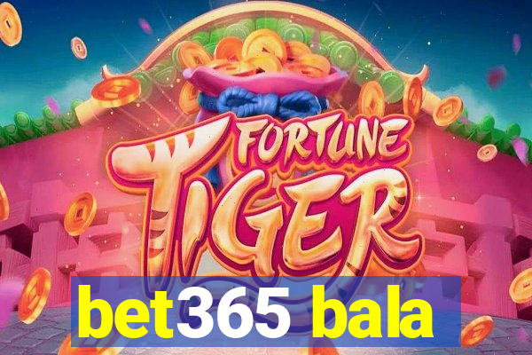 bet365 bala