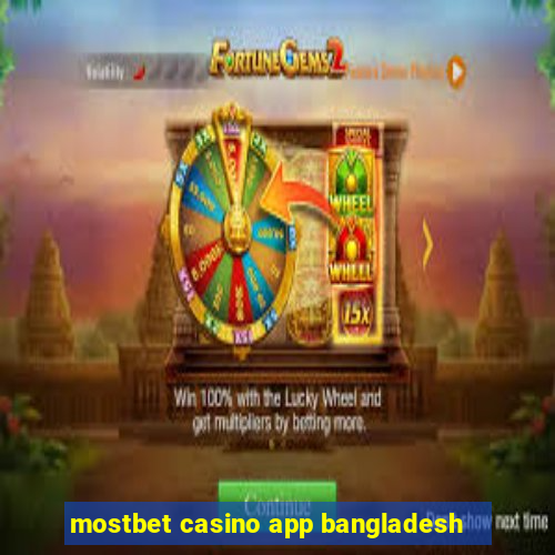 mostbet casino app bangladesh