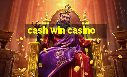 cash win casino