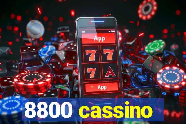 8800 cassino