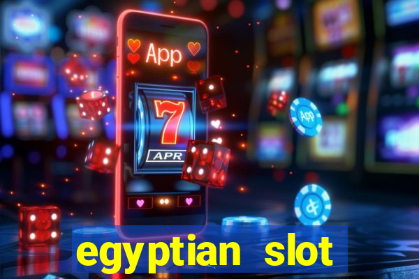 egyptian slot machine games