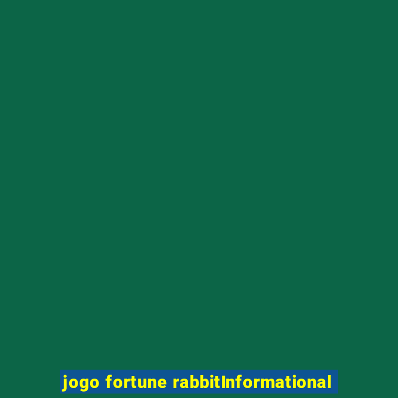 jogo fortune rabbitInformational