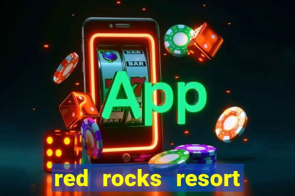 red rocks resort and casino