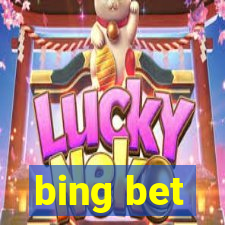 bing bet