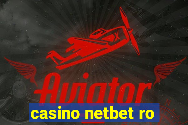 casino netbet ro