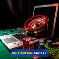 1xslots casino скачать