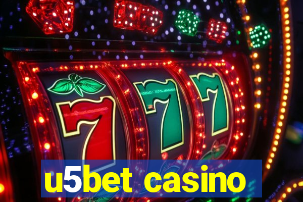 u5bet casino