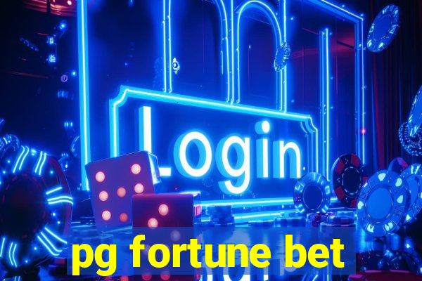 pg fortune bet