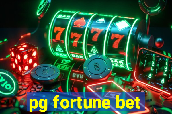 pg fortune bet