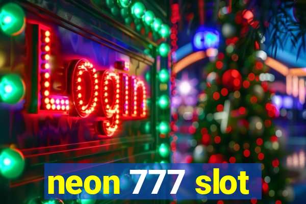 neon 777 slot