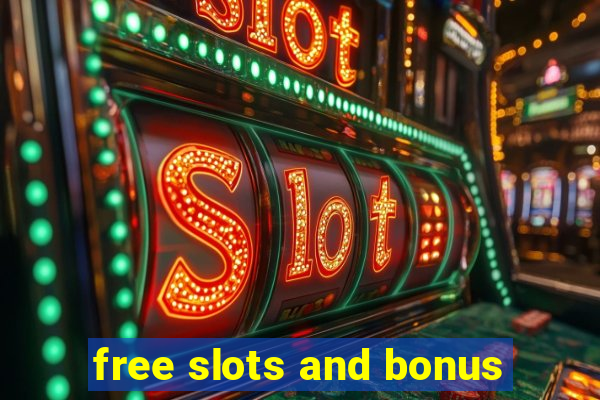 free slots and bonus