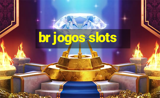 br jogos slots