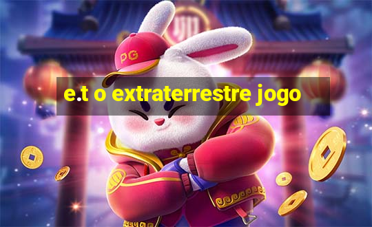 e.t o extraterrestre jogo